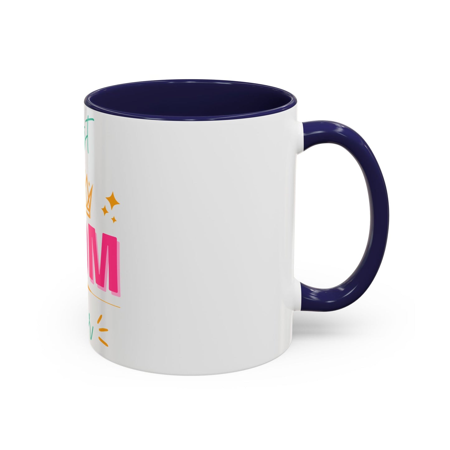 Best Mom Ever Accent Coffee Mug (11 oz)