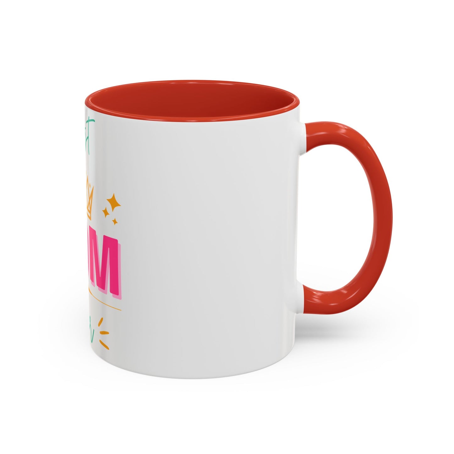 Best Mom Ever Accent Coffee Mug (11 oz)