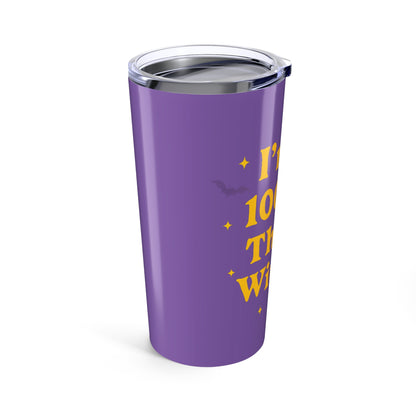 I’m 100% That Witch – Halloween Tumbler (20oz Skinny