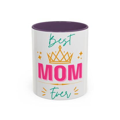 Best Mom Ever Accent Coffee Mug (11, 15oz)
