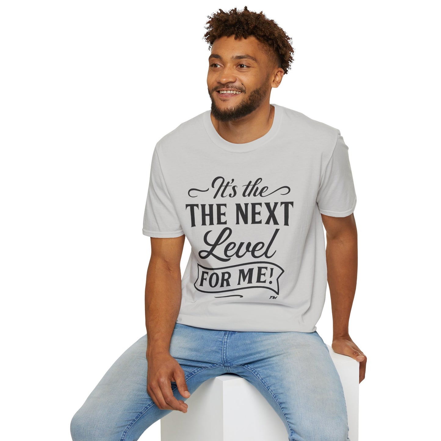 Unisex Softstyle T-Shirt - "It's the Next Level for Me!" - Motivational Tee for Everyday Inspiration
