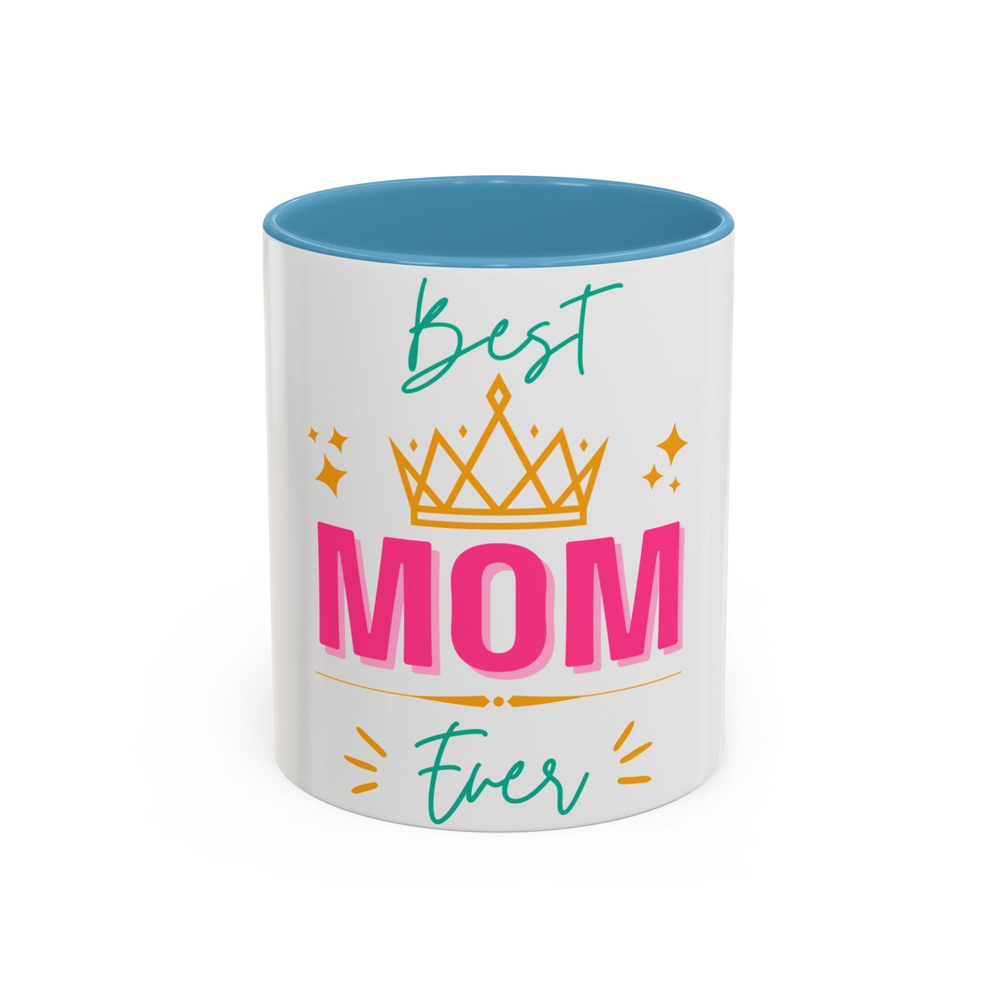 Best Mom Ever Accent Coffee Mug (11, 15oz)