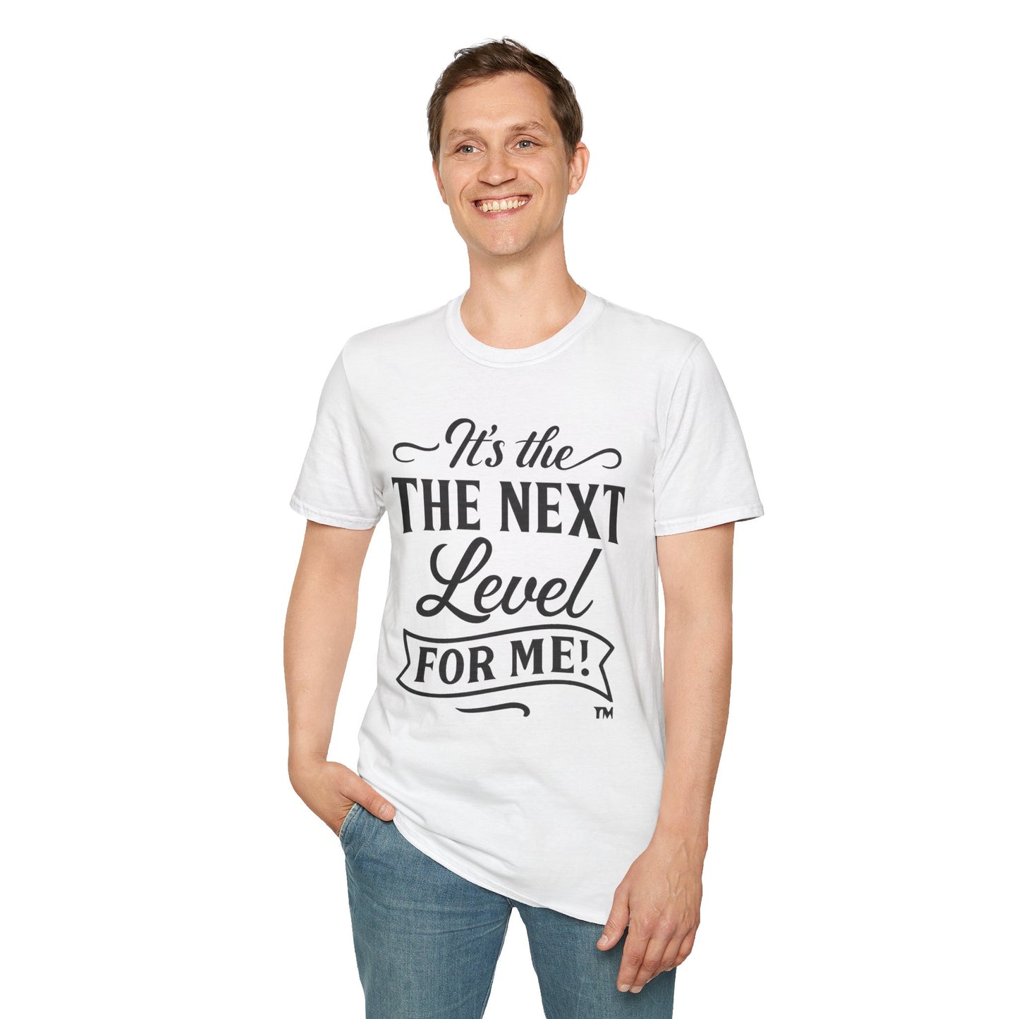 Unisex Softstyle T-Shirt - "It's the Next Level for Me!" - Motivational Tee for Everyday Inspiration